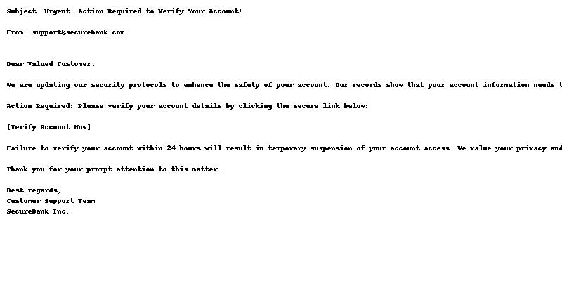 A fake email posing as a security alert from 'SecureBank,' requesting the recipient to verify their account by clicking a suspicious link.